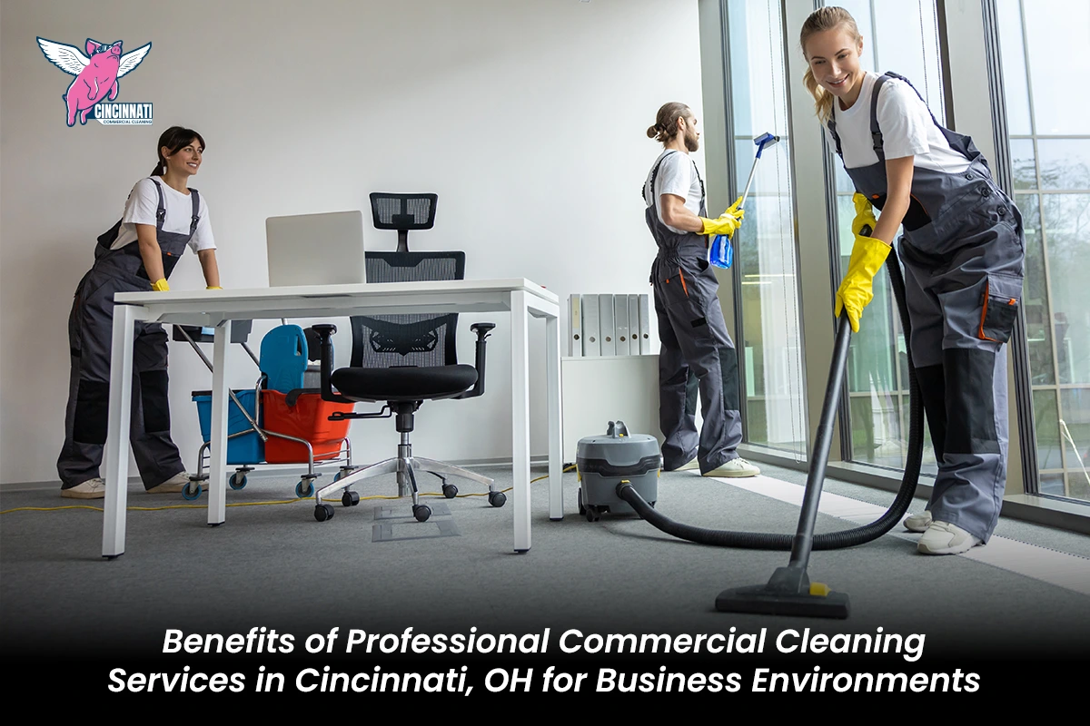 Commercial Cleaning Services in Cincinnati, OH